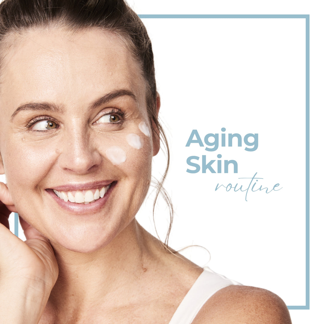 Aging Skin Routine