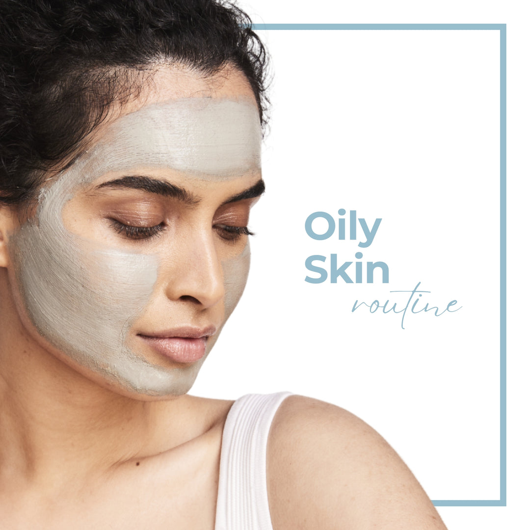 Oily Skin Routine