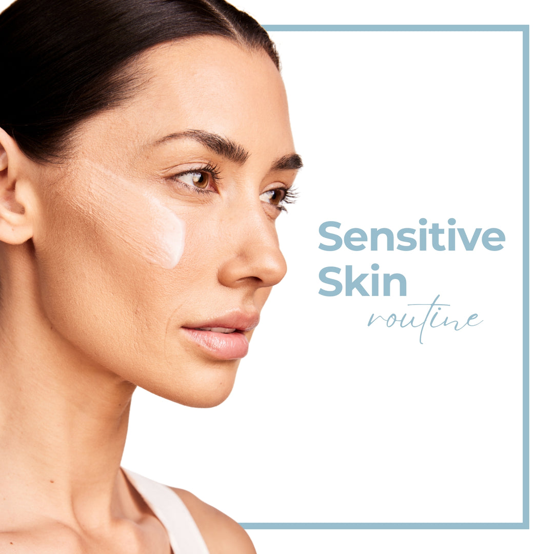 Sensitive Skin Routine